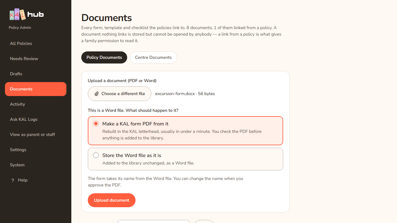 The upload box on the Policy Documents tab after a Word file is chosen. It asks what should happen to the file and offers Make a KAL form PDF from it or Store the Word file as it is.