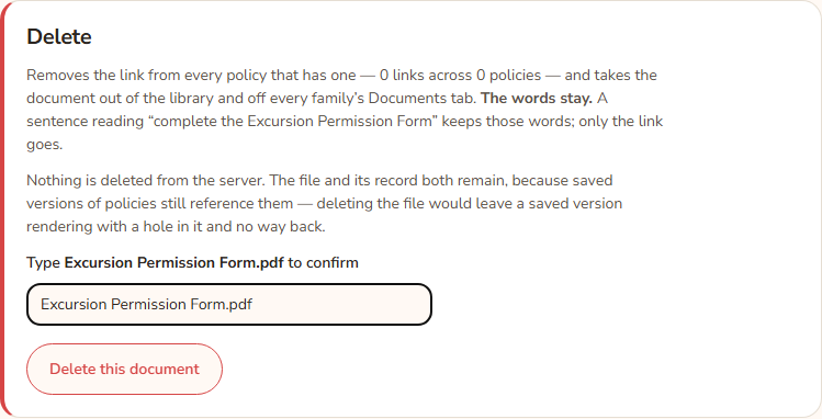 The Delete section of a document page. A red edge marks the box. It explains that the words stay and only the link goes, then asks you to type the document name. The name Excursion Permission Form.pdf is typed in the box and the Delete this document button sits below it.