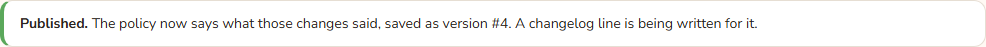 A green banner on the policy page reading Published with the new version number.