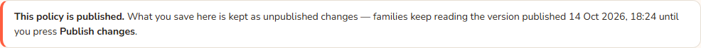 The strip at the top of the editor for a published policy, saying this policy is published and that saving keeps unpublished changes.