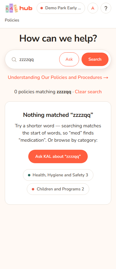 The Policies page on a phone after a search that found nothing. A panel reads Nothing matched with the search words, suggests a shorter word, and offers an Ask KAL button and category chips.
