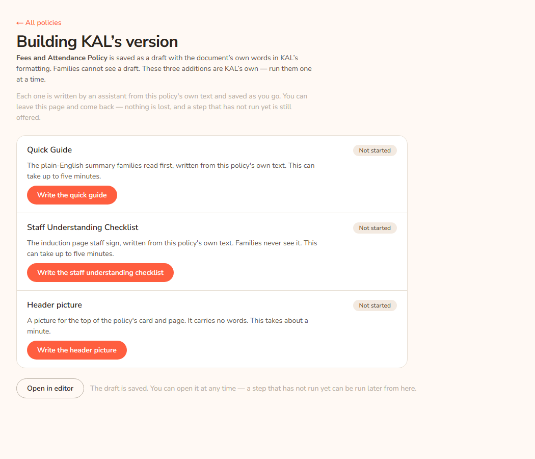 The screen headed Building KAL's version for the draft Fees and Attendance Policy. Three rows are listed: Quick Guide, Staff Understanding Checklist and Header picture. Each shows a grey Not started pill, a sentence about it and a Write button. Open in editor is at the bottom.