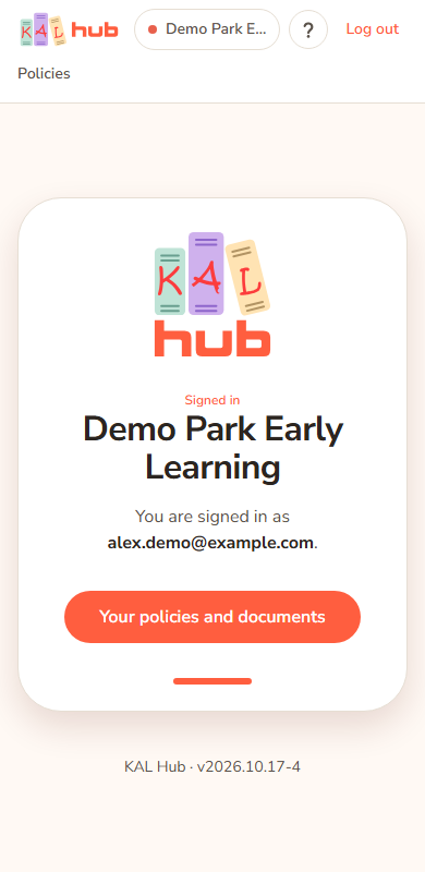 The KAL Hub welcome page on a phone, signed in as Alex Demo at Demo Park Early Learning. The header shows the logo, the centre name, a ? button and the account area, with the Policies tab on a second row. The page says Signed in, names the centre and has the button Your policies and documents.